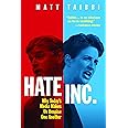Hate Inc.: Why Today’s Media Makes Us Despise One Another