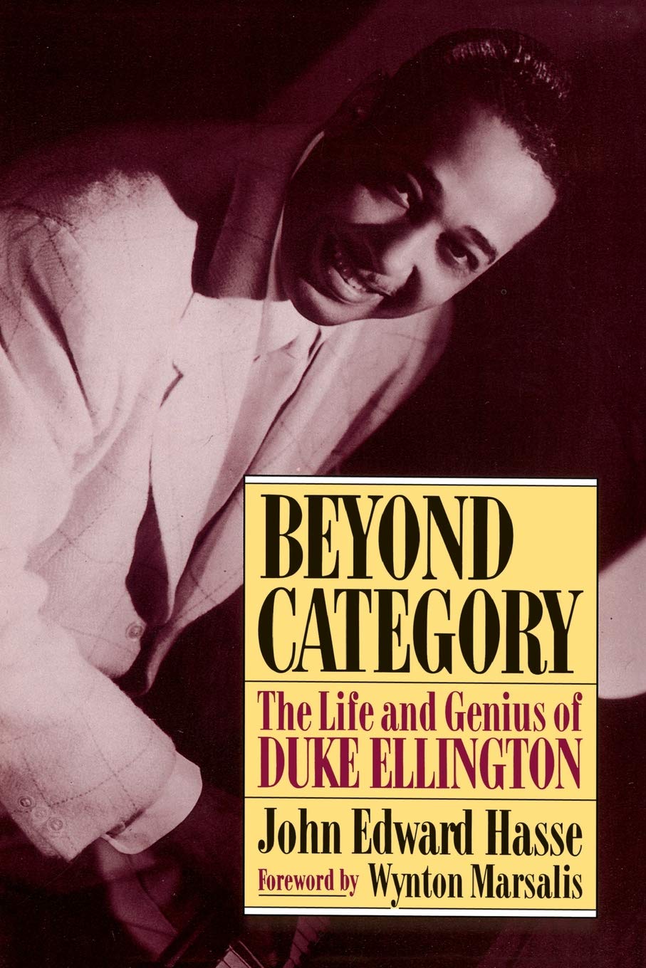 Beyond Category The Life And Genius Of Duke Ellington Hasse John Edward Amazon Com Books