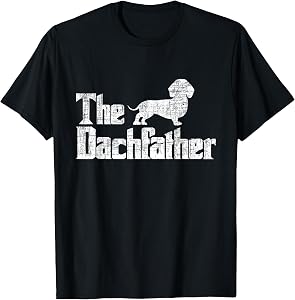 The Dachfather - Dachshund Father's Day Pet Dog Lover T-Shirt