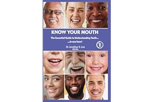 Know Your Mouth: The Essential Guide to Understanding Teeth in One Hour!