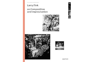 Larry Fink on Composition and Improvisation: The Photography Workshop Series