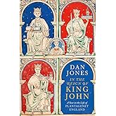In the Reign of King John: A Year in the Life of Plantagenet England