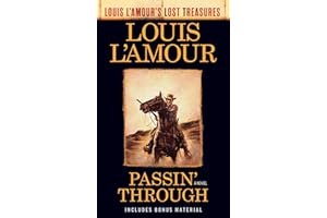Passin' Through (Louis L'Amour's Lost Treasures): A Novel