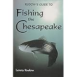 Rudows Guide to Fishing the Chesapeake