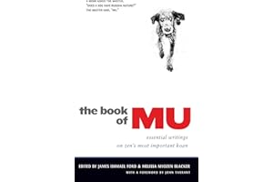 The Book of Mu: Essential Writings on Zen's Most Important Koan