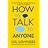 How to Talk to Anyone: 92 Little Tricks for Big Success in Relationships