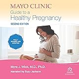 Mayo Clinic Guide To A Healthy Pregnancy, 2nd Edition