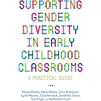 Supporting Gender Diversity in Early Childhood Classrooms: A Practical Guide book cover