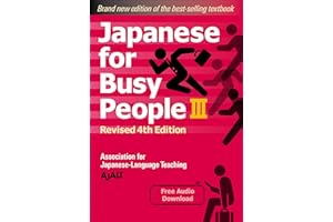 Japanese for Busy People Book 3: Revised 4th Edition (free audio download)