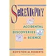 Serendipity: Accidental Discoveries in Science