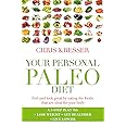 Your Personal Paleo Diet: Feel and look great by eating the foods that are ideal for your body
