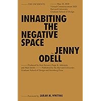 Inhabiting the Negative Space (Sternberg Press / The Incidents)