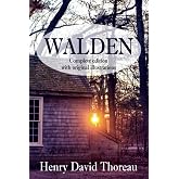 Walden: Complete Edition with Original Illustrations