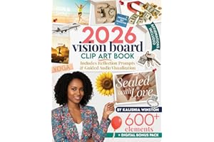 2026 Vision Board Clip Art Book: 600+ Powerful Pictures, Quotes, Words & Affirmations to Create Dream Boards for Women & Men