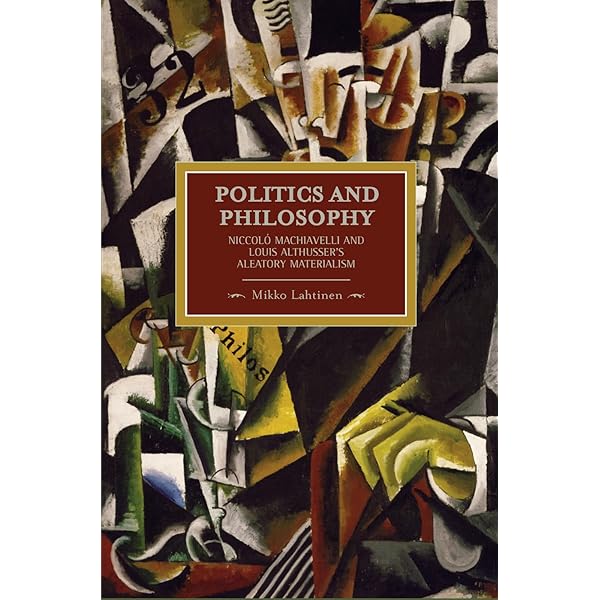 Politics and Philosophy: Niccolò Machiavelli and Louis Althusser's
