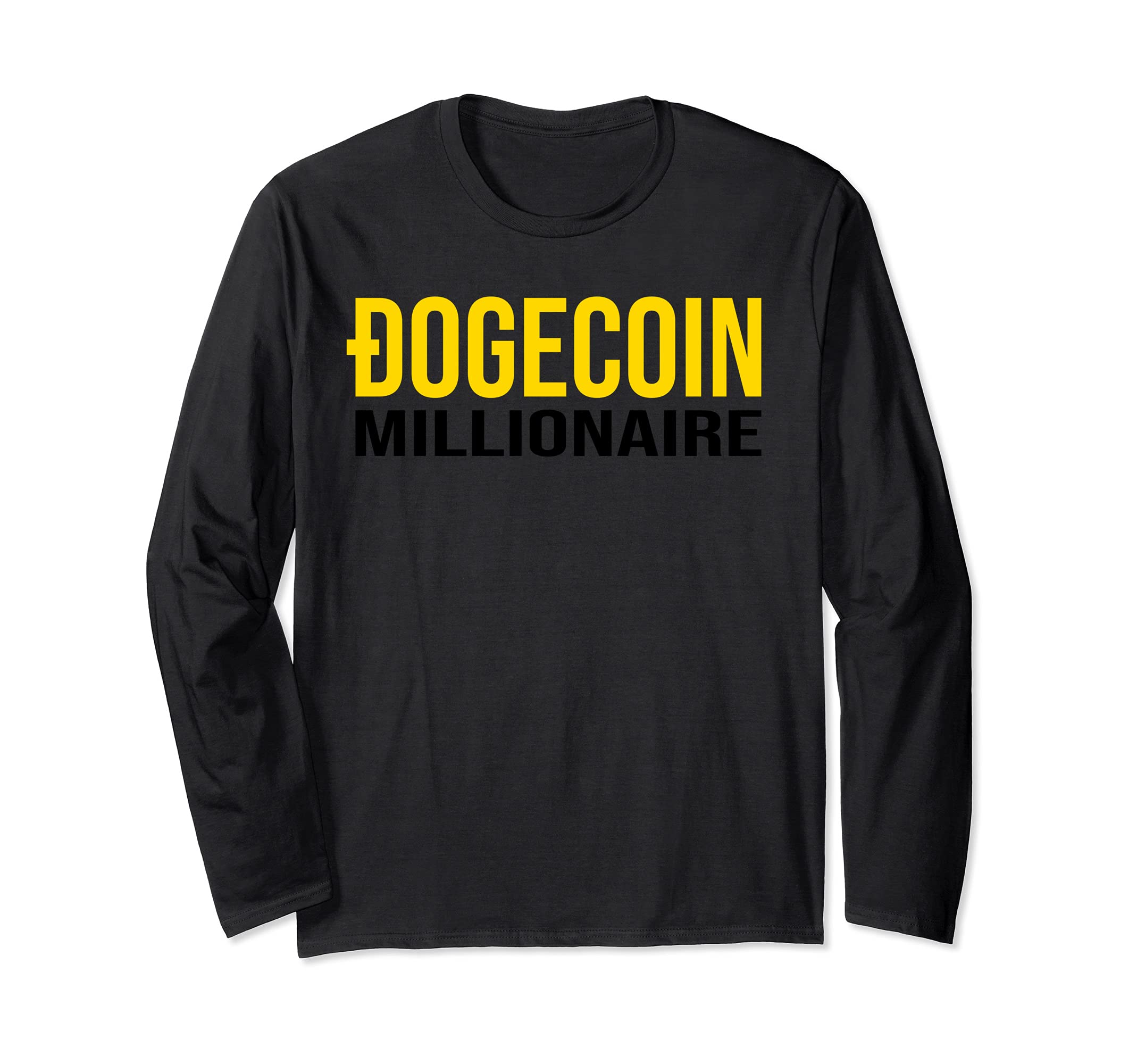 Dogecoin Millionaire. HODL the meme coin Long Sleeve T-Shirt