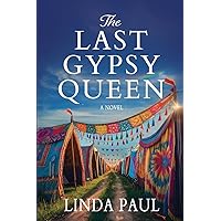 The Last Gypsy Queen: A Novel