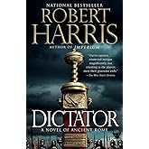 Dictator: A Novel