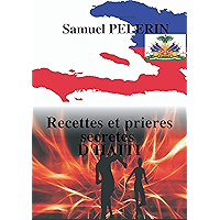 RECETTES ET PRIERES SECRETES D'HAITI (French Edition) book cover