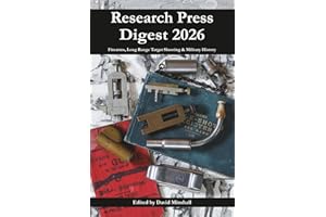 Research Press Digest 2026: Firearms, Long Range Target Shooting & Military History
