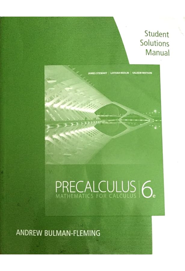 Precalculus: Mathematics for Calculus, 6th Edition: Stewart, James