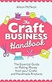 Craft Business Heroes 30 Creative Entrepreneurs Share