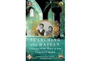 Searching for Hassan: A Journey to the Heart of Iran