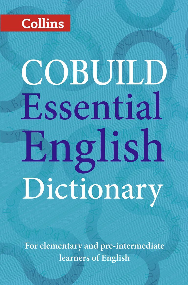 COBUILD Essential English Dictionary (Collins COBUILD Dictionaries for