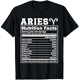 Aries Nutrition Facts Zodiac Sign Personality Aries T-Shirt