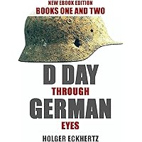 D Day Through German Eyes : New Edition - Book 1 & Book 2