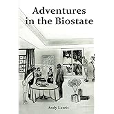 Adventures in the Biostate