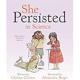 She Persisted in Science: Brilliant Women Who Made a Difference