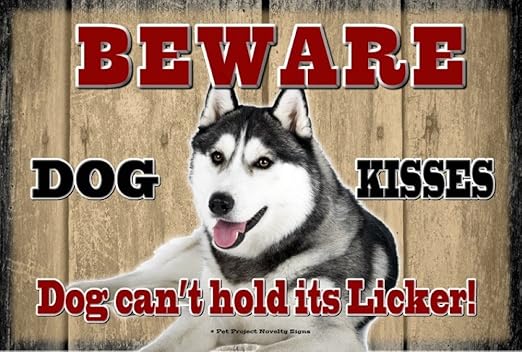 beware of dog kisses sign