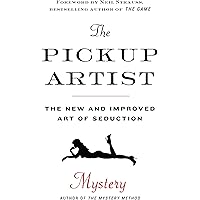 The Pickup Artist: The New and Improved Art of Seduction