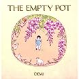 The Empty Pot: Demi: 9780805082272: Amazon.com: Books