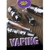 Vaping (Facts and Fiction About Drugs)