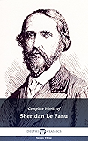 Delphi Complete Works of Sheridan Le Fanu (Illustrated)