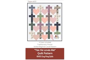 EASY PIECY QUILTS "Yes He Loves Me" Quilt Pattern