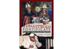 The Disastrous Pontificate