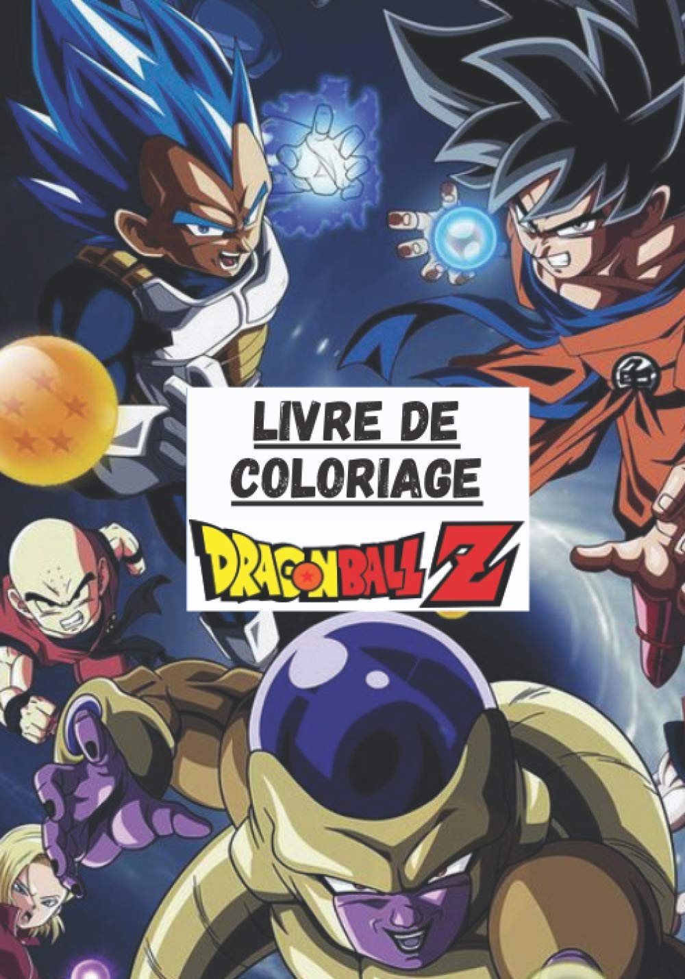 Livre De Coloriage Dragon Ball Z Des Dessins De Haute Qualite A Colorier Pour Les Enfants Et Les Adultes French Edition Kiopo Vitrez 9798536756775 Amazon Com Books