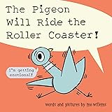 The Pigeon Will Ride the Roller Coaster!