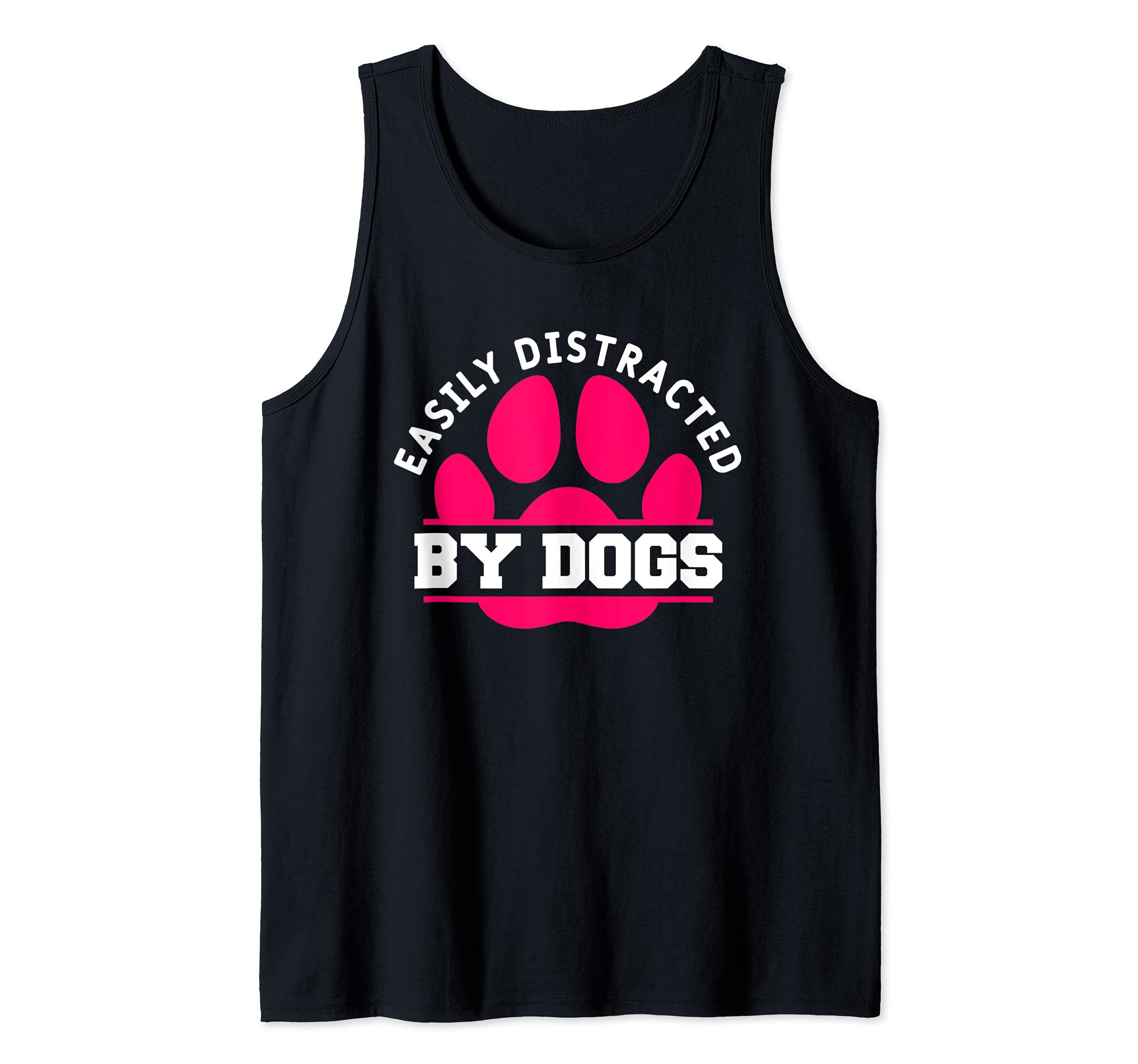 Easily Distracted By Dogs Funny Animal Pet Fur Parent Tank Top