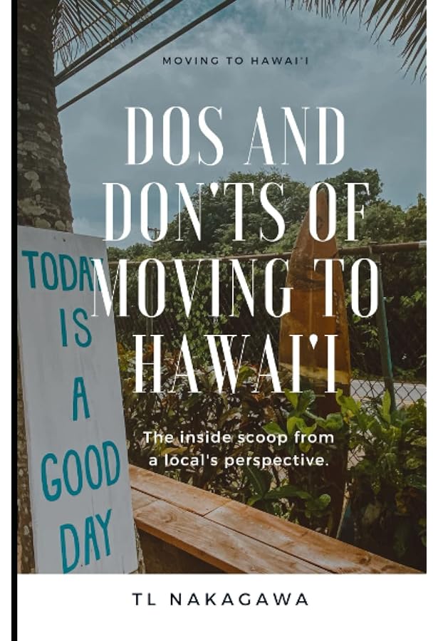 So You Want to Live in Hawaii: The Guide to Settling and
