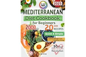Mediterranean Diet Cookbook for Beginners with Color Pictures: Quick & Simple 20-Minute Recipes for Healthy Living | with Vis