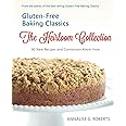 Gluten-Free Baking Classics-The Heirloom Collection: 90 New Recipes and Conversion Know-How