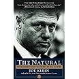 The Natural: The Misunderstood Presidency of Bill Clinton