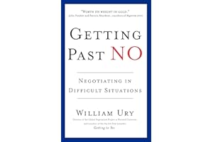 Getting Past No: Negotiating in Difficult Situations