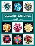 Exquisite Modular Origami