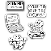 (Set of 5) But Did You Document It Sticker, But Did You Die, Document It Or Didn't Happen, HR Office Decor Coworker Gift Sticker 3 Inches