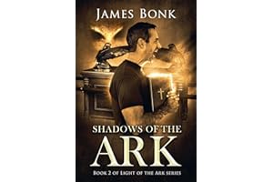 Shadows of the Ark: Book 2 of Light the Ark Series - A Christian Fiction Thriller
